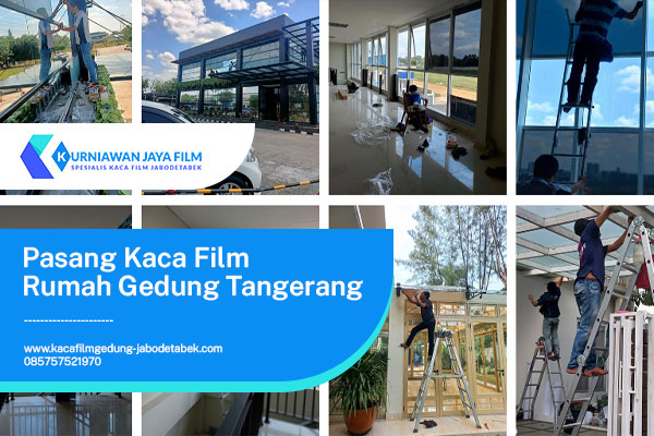 Pasang Kaca Film Rumah Gedung Tangerang